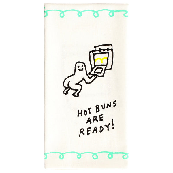 Hot Buns Are Ready Tea Towel