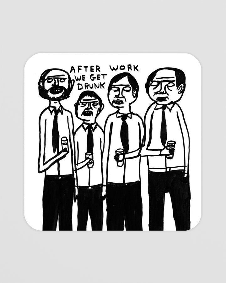 After Work We Get Drunk Coaster Additional 1