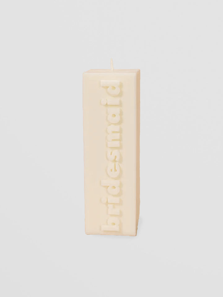Bridesmaid Pillar Candle - White Wax with Bold Slogan Block Additional 5