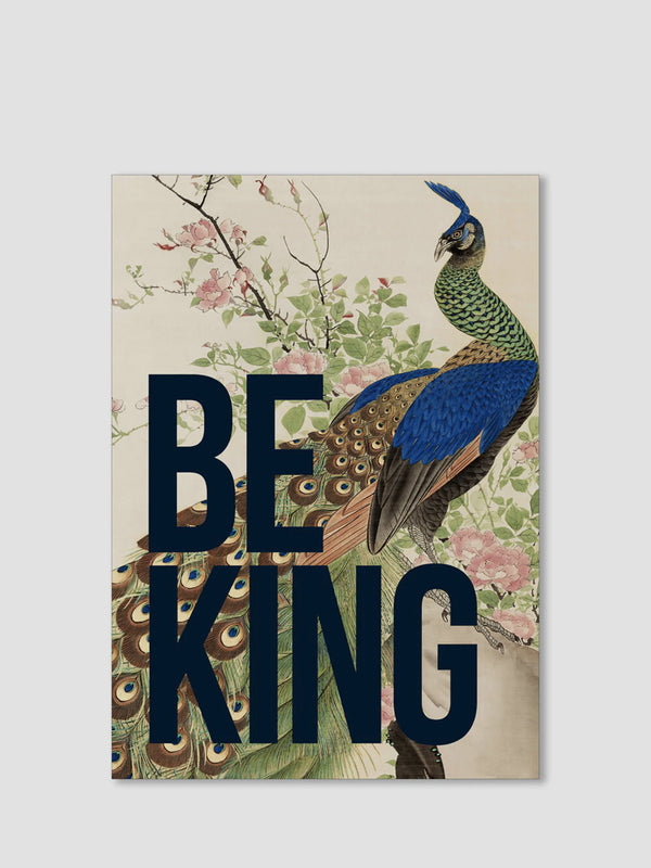 Be King Vintage Art Print