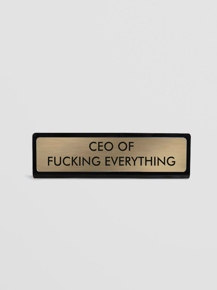 Desk Plate Sign - CEO of Fucking Everything, Gold with Black Frame Additional 1