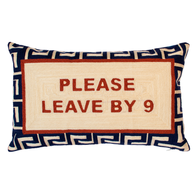 Funny Needlepoint Pillow – Please Leave By 9