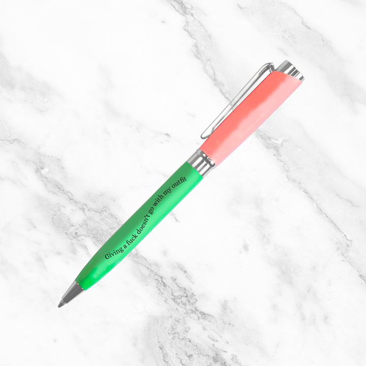 Giving a Fuck Doesn't Go With My Outfit Green & Pink Pen