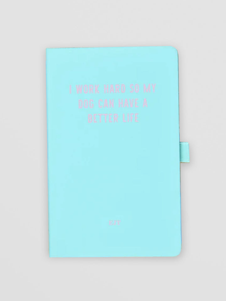 I Work Hard so My Dog Can Have a Better Life Green & Pink Personalised Notebook Additional 1