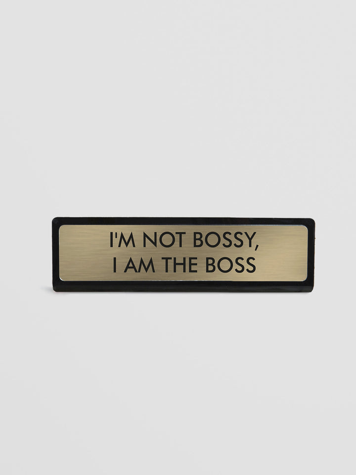 Desk Name Plate - I'm Not Bossy I Am The Boss, Gold & Black Additional 1