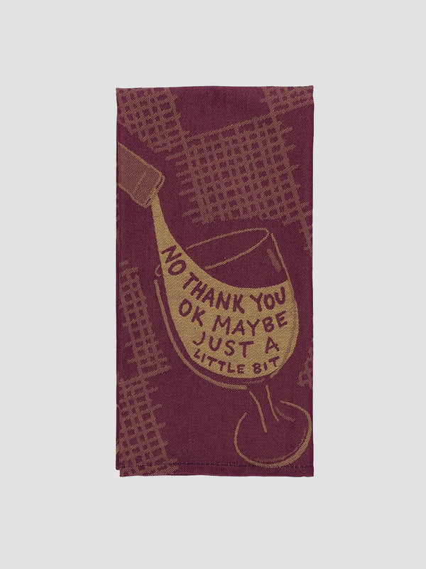 Just A Little Bit Tea Towel [D]