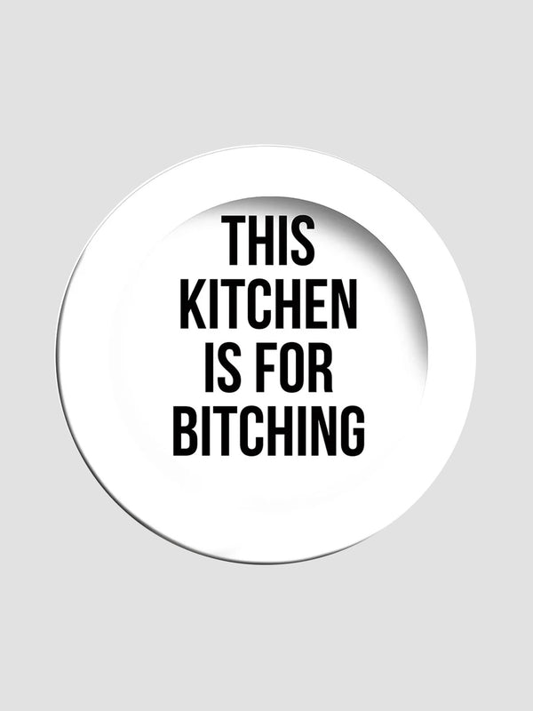 Kitchen is for Bitching side plate [D]