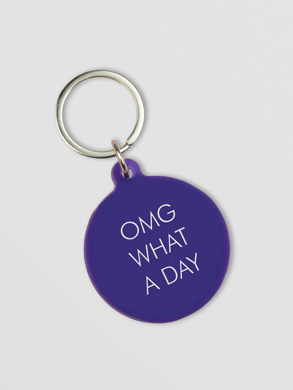 OMG What a Day Keytag