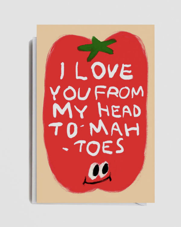 To-MAH-Toes – Greeting Card