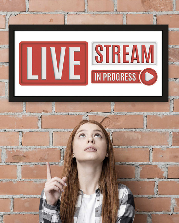 Wall Art Framed Print - Live Stream In Progress Sign for Creators Additional 3