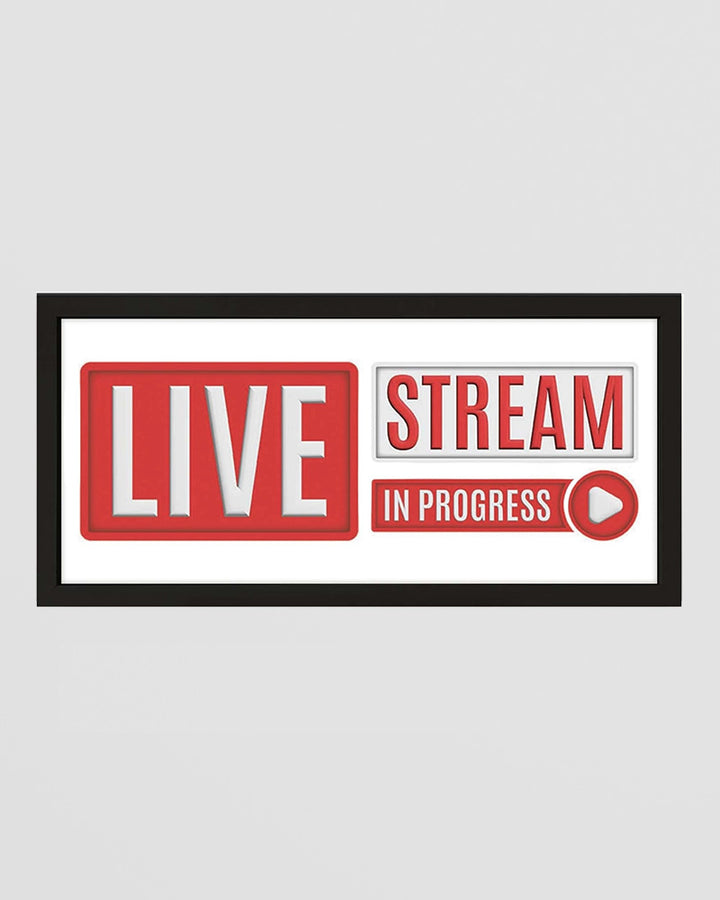 Wall Art Framed Print - Live Stream In Progress Sign for Creators Additional 1