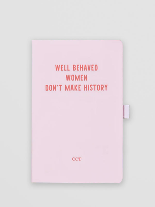 Personalised Pink Notebook - Well Behaved Women Don't Make History