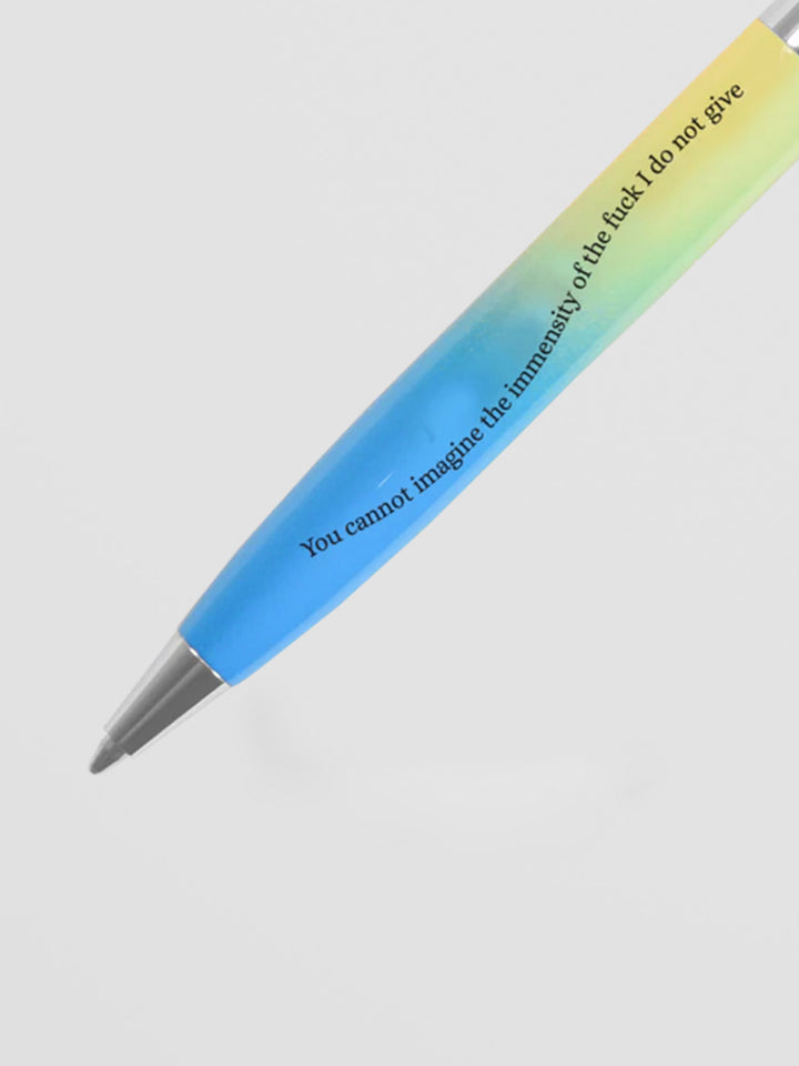 You Cannot Imagine the Immensity of the Fuck I Do Not Give Blue & Green Pen Additional 2