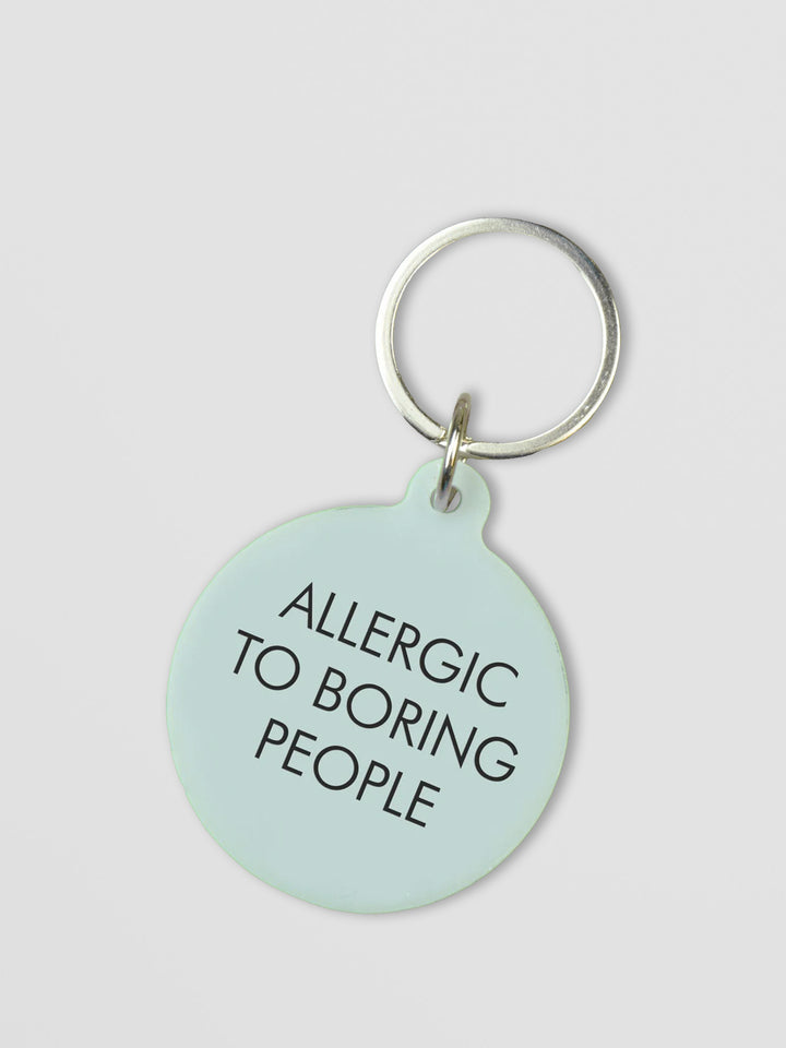 Allergic to Boring People Keytag Additional 1