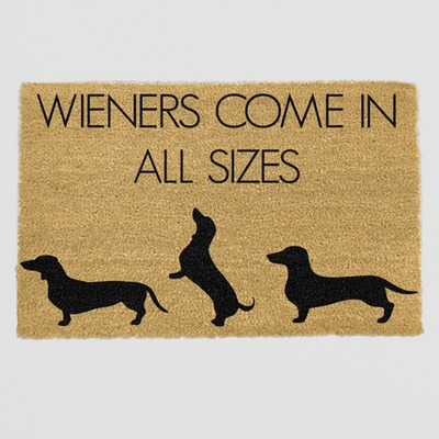 Funny Doormat for Dog Lovers - Weiners Come In All Sizes