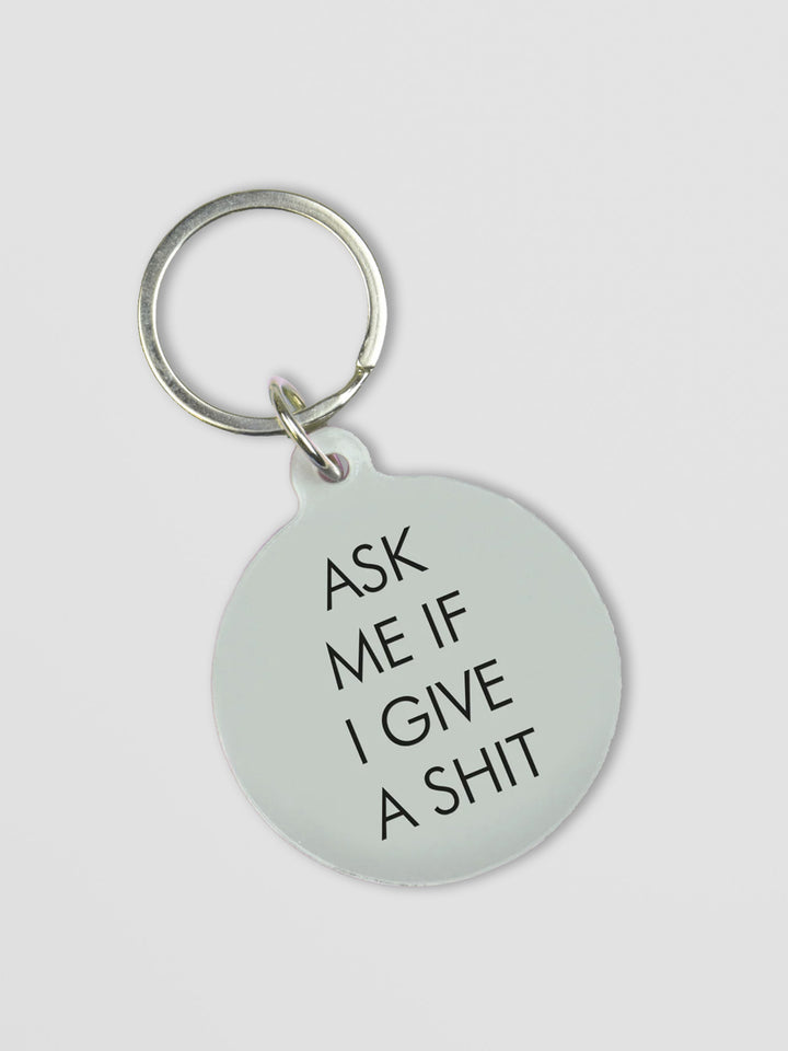 Ask Me If I Give a Shit Keytag Additional 1