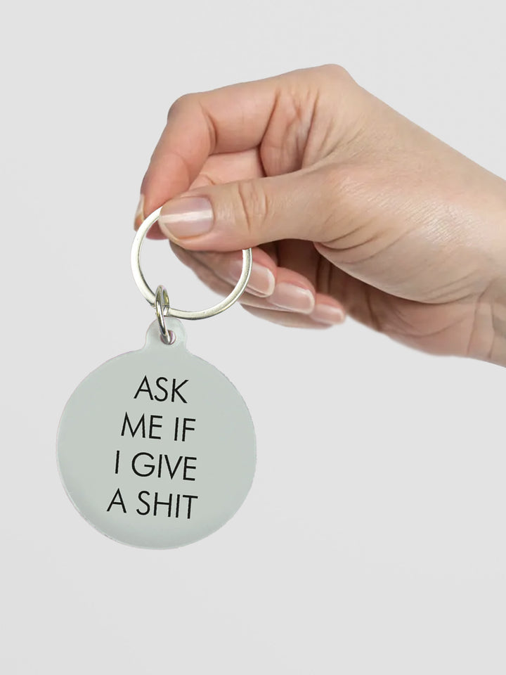 Ask Me If I Give a Shit Keytag Additional 3