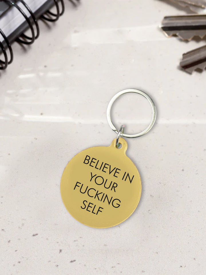 Believe in Your Fucking Self Keytag Additional 2