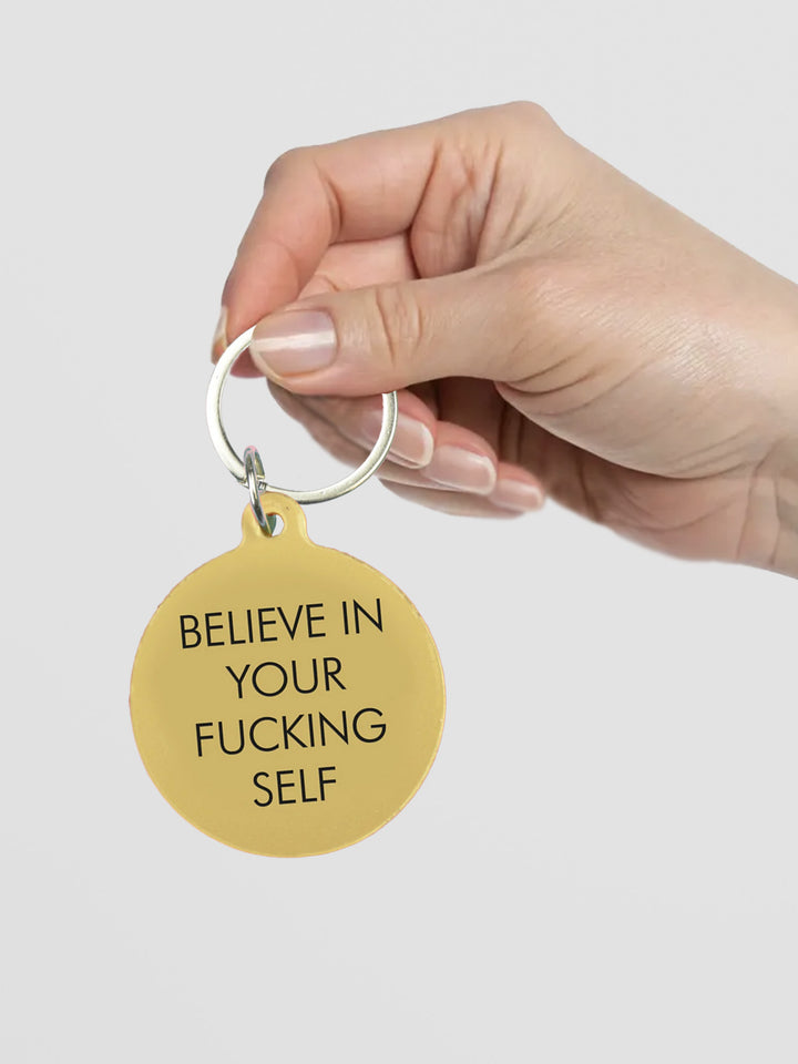 Believe in Your Fucking Self Keytag Additional 3