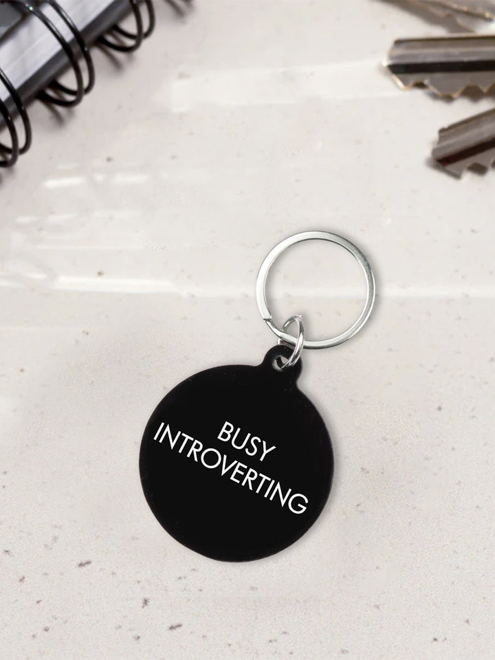 Busy Introverting Keytag - Black Acrylic Keyring with Attitude Additional 2