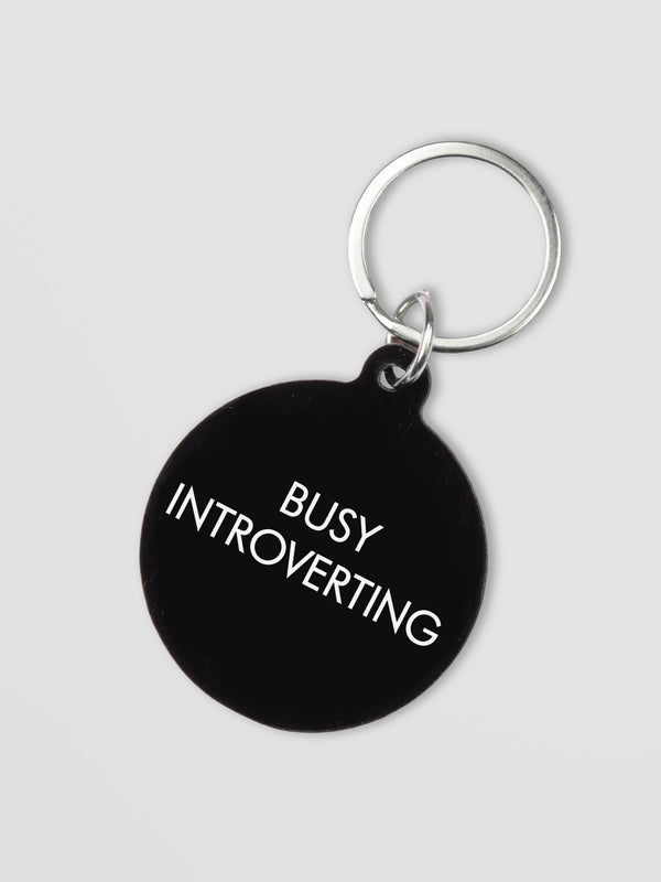 Busy Introverting Keytag - Black Acrylic Keyring with Attitude