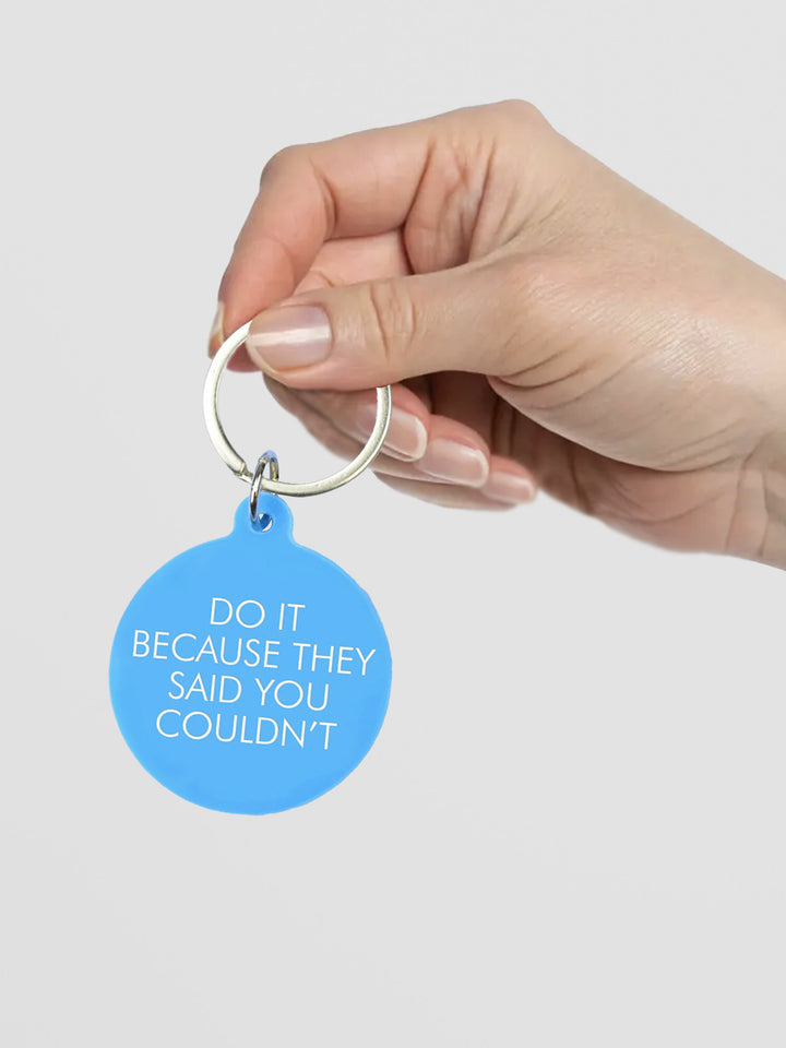 Do It Because They Said You Couldn't Keytag Additional 3
