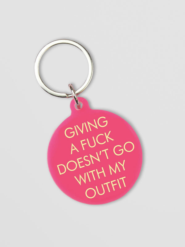 Giving a Fuck Doesn't Go With My Outfit Keytag