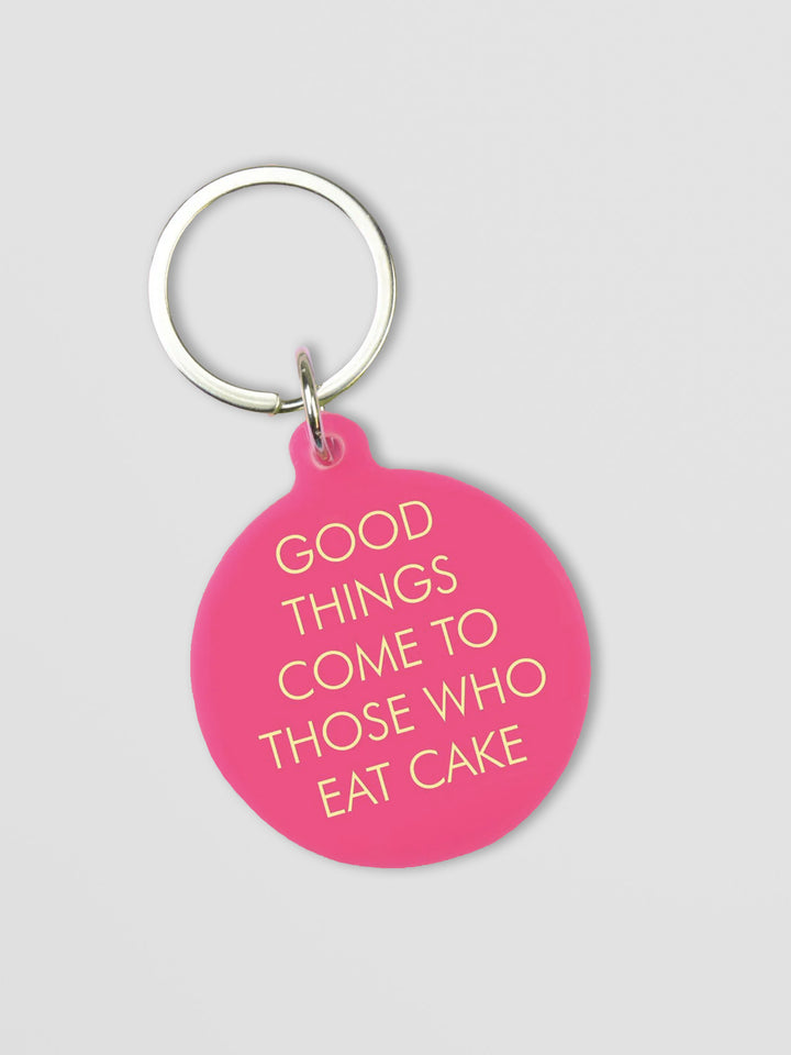 Good Things Come to Those Who Eat Cake Keytag Additional 1
