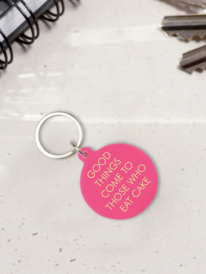 Good Things Come to Those Who Eat Cake Keytag Additional 2