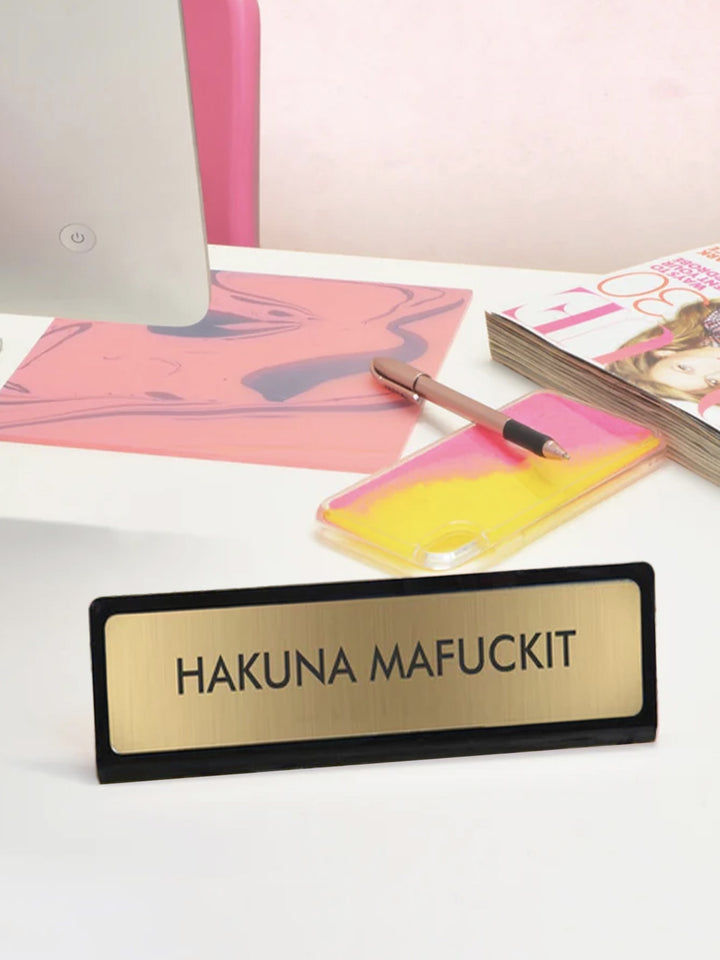 Funny Desk Sign - Hakuna Mafuckit Gold Plate Additional 2