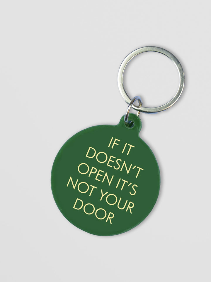 If It Doesn't Open It's Not Your Door Keytag Additional 1