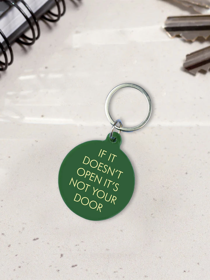 If It Doesn't Open It's Not Your Door Keytag Additional 2