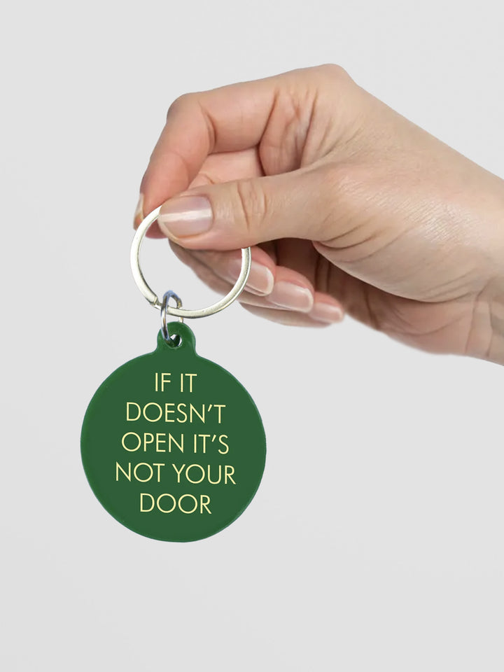 If It Doesn't Open It's Not Your Door Keytag Additional 3