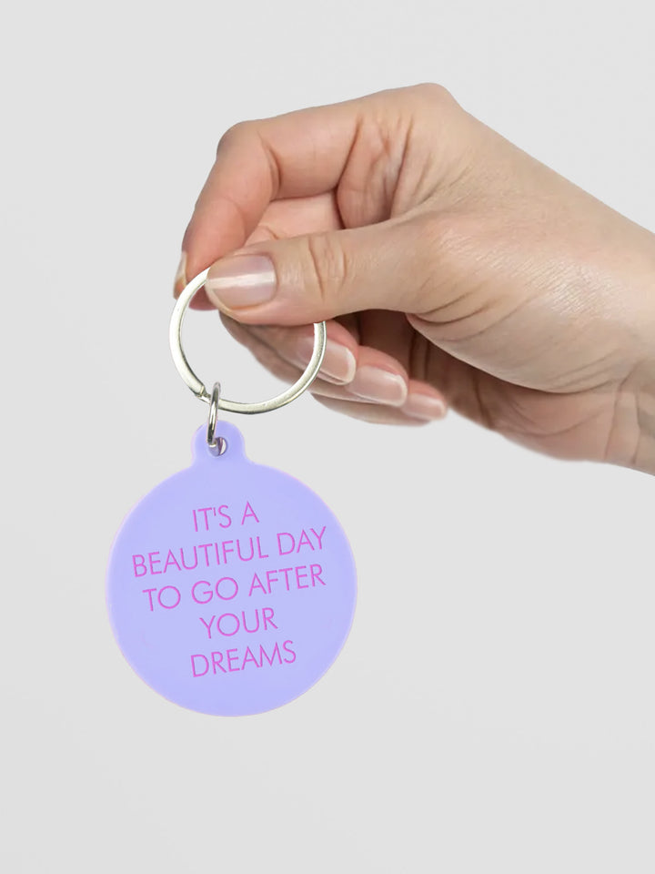 It's a Beautiful Day to Go After Your Dreams Keytag Additional 2