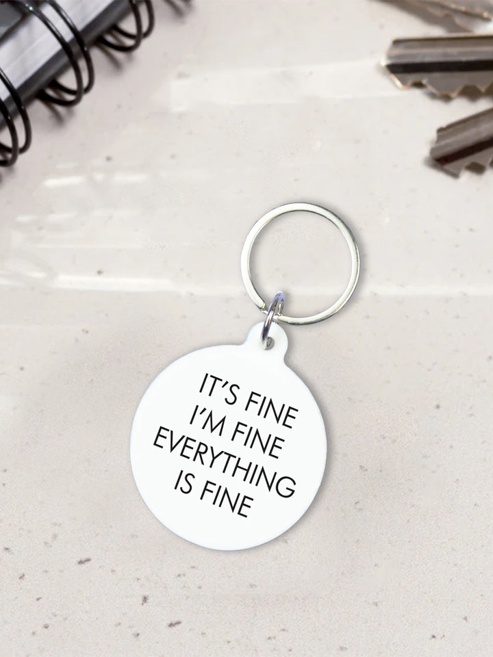 It's Fine, I'm Fine, Everything is Fine Keytag Additional 2