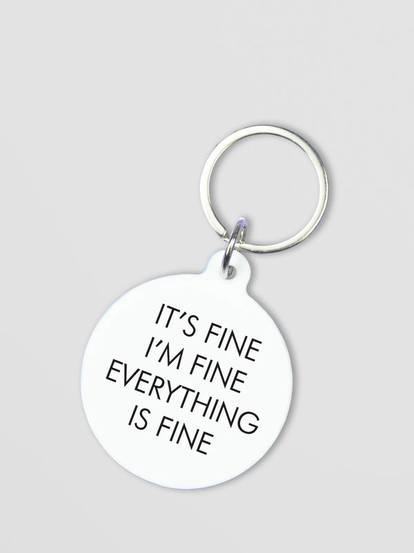 It's Fine, I'm Fine, Everything is Fine Keytag