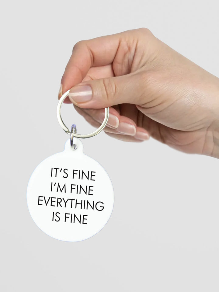 It's Fine, I'm Fine, Everything is Fine Keytag Additional 3