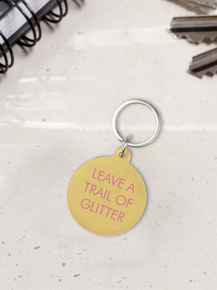 Leave a Trail of Glitter Keytag Additional 2