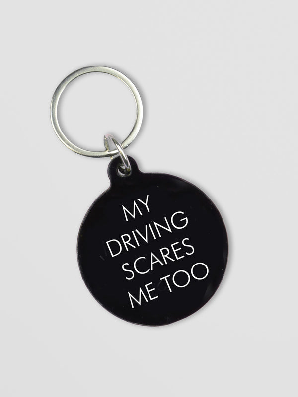 My Driving Scares Me Too Keytag