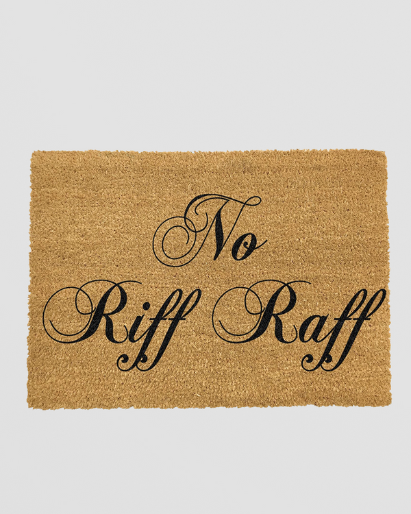 No Riff Raff Doormat (60 x 40cm)