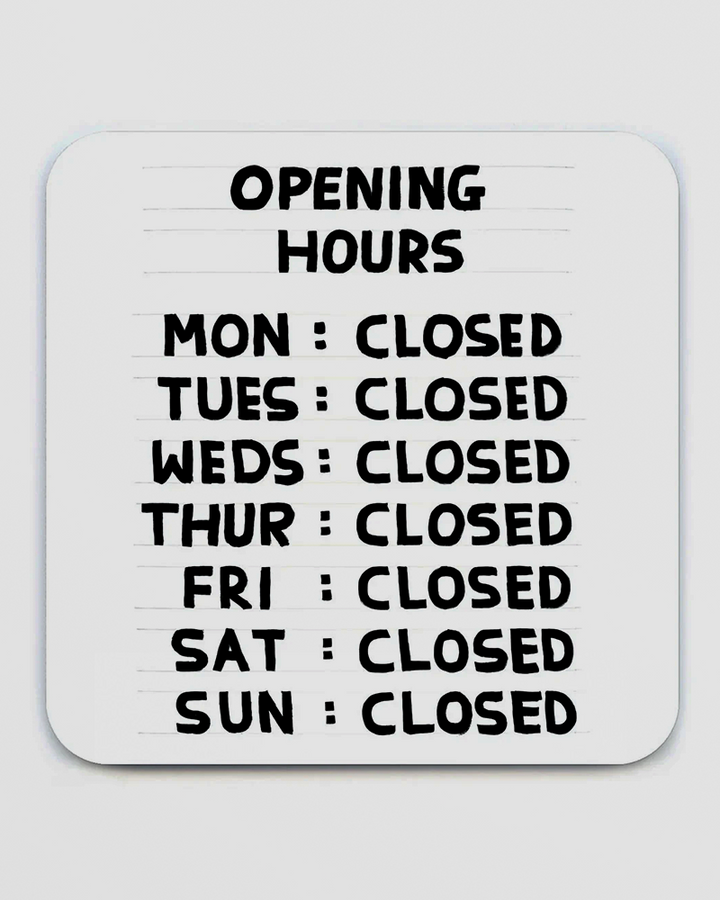 Opening Hours Coaster Additional 1