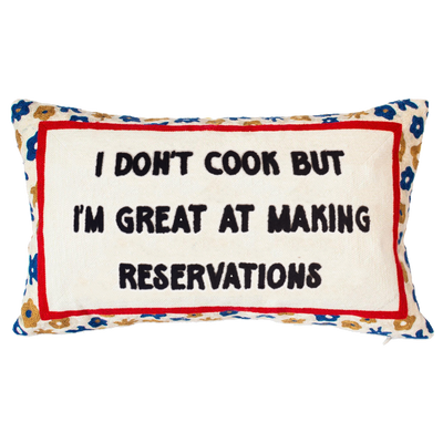 Funny Needlepoint Pillow – I Don’t Cook But I’m Great at Making Reservations