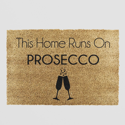 Prosecco Doormat - This Home Runs On Bubbles and Sass