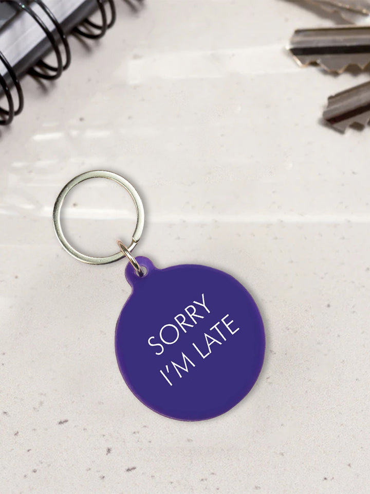 Sorry I'm Late Keytag Additional 2