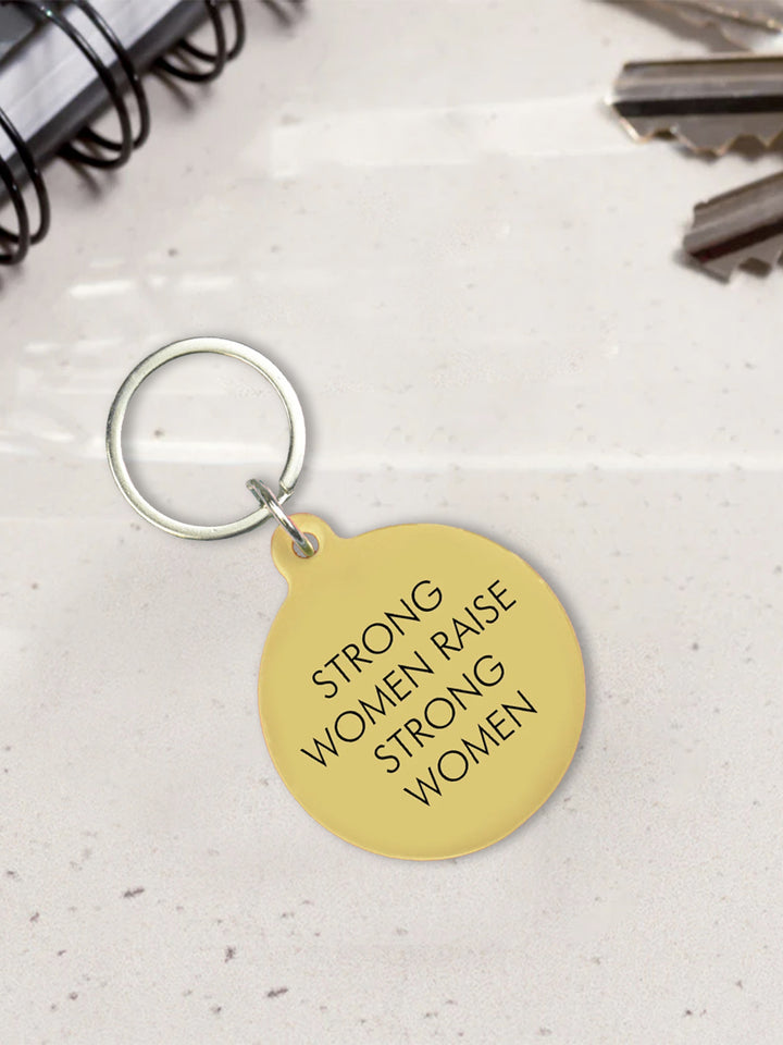 Strong Women Raise Strong Women Keytag Additional 2