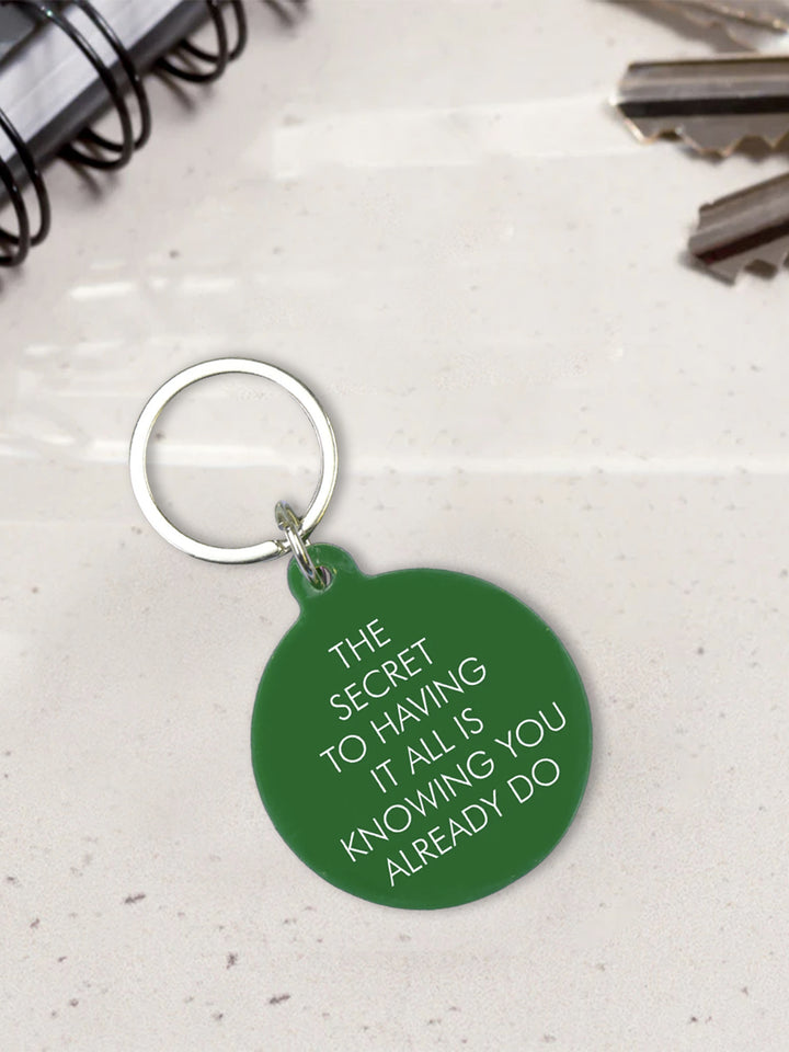 The Secret to Having it All is Knowing You Already Do Keytag Additional 2