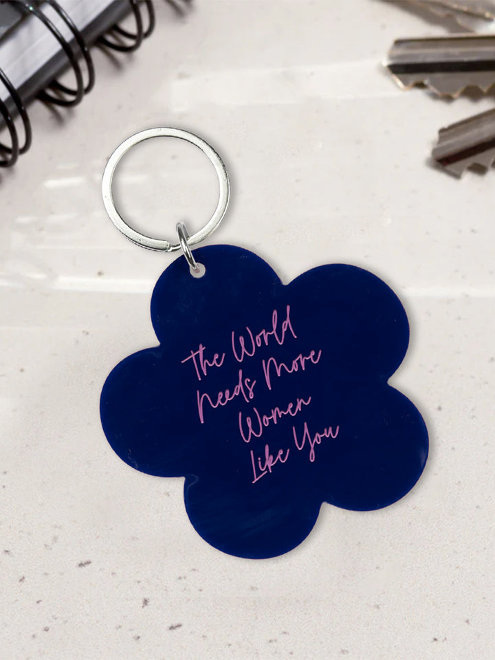 The World Needs More Women Like You Flower Keytag Additional 2