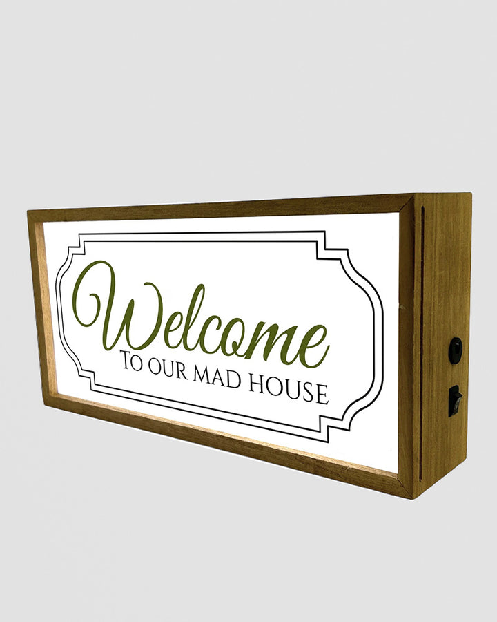 Light Box Home Welcome To Our Mad House Additional 3