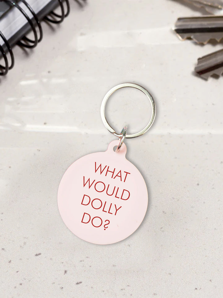 What Would Dolly Do? Keytag Additional 2