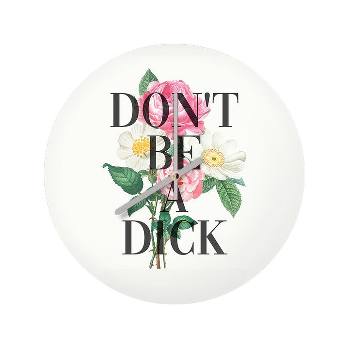 Don't be a Dick Clock